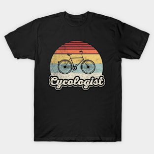 Cycologist Funny Bicycle Cycling Bike Rider Cyclist Bicycle Lover Biking Biker Gift T-Shirt